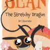 book cover of Bean The Stretchy Dragon