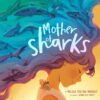 book cover of Mother of Sharks