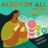 Book cover of Already All the Love showing a woman holding a baby