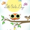Book cover of Little Owl's Day by Divya Srinivasan